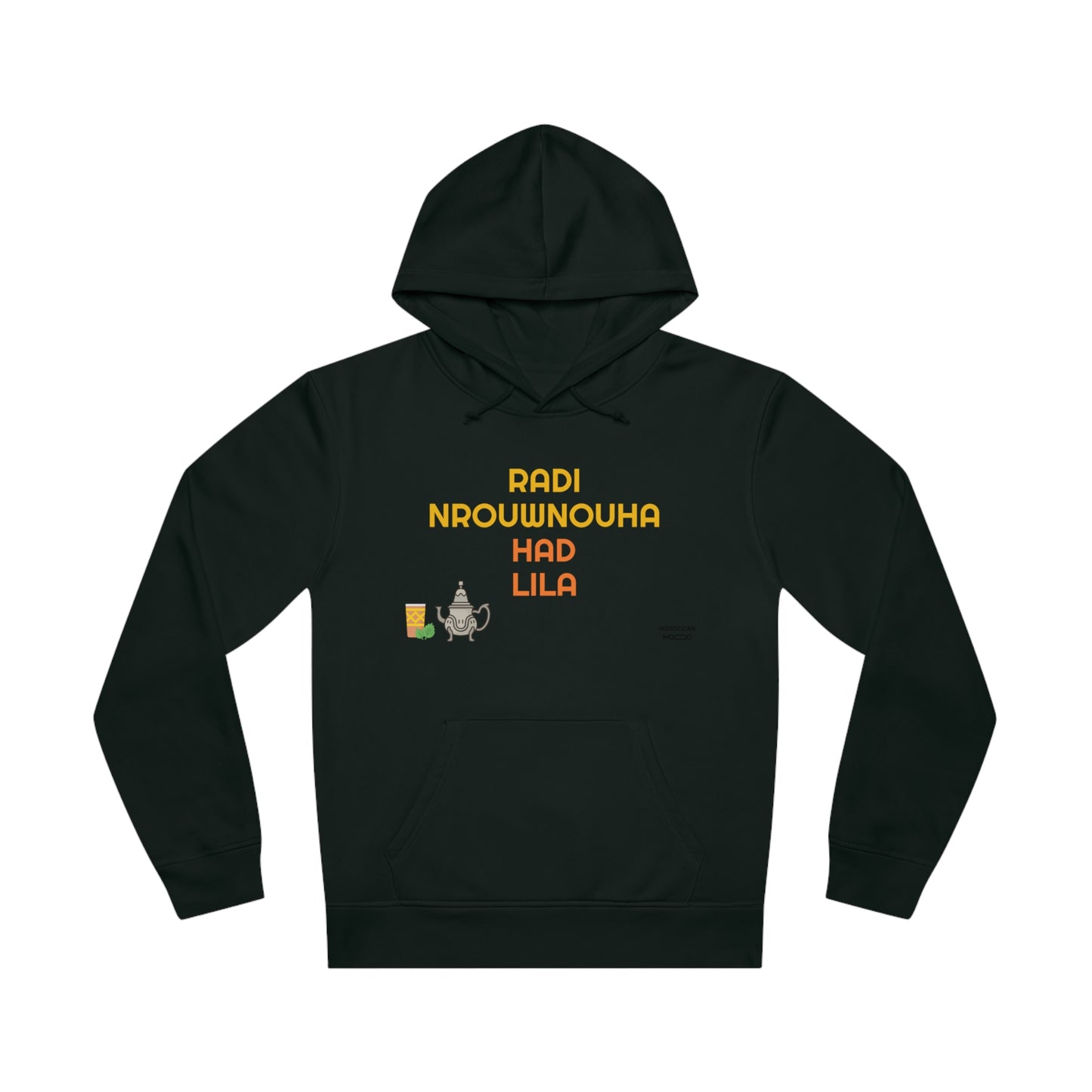 🔥 Sweatshirt Unisexe "Moroccan Mood" Radi Nrouwnouha - Confort, Style et Bled Vibes 🇲🇦