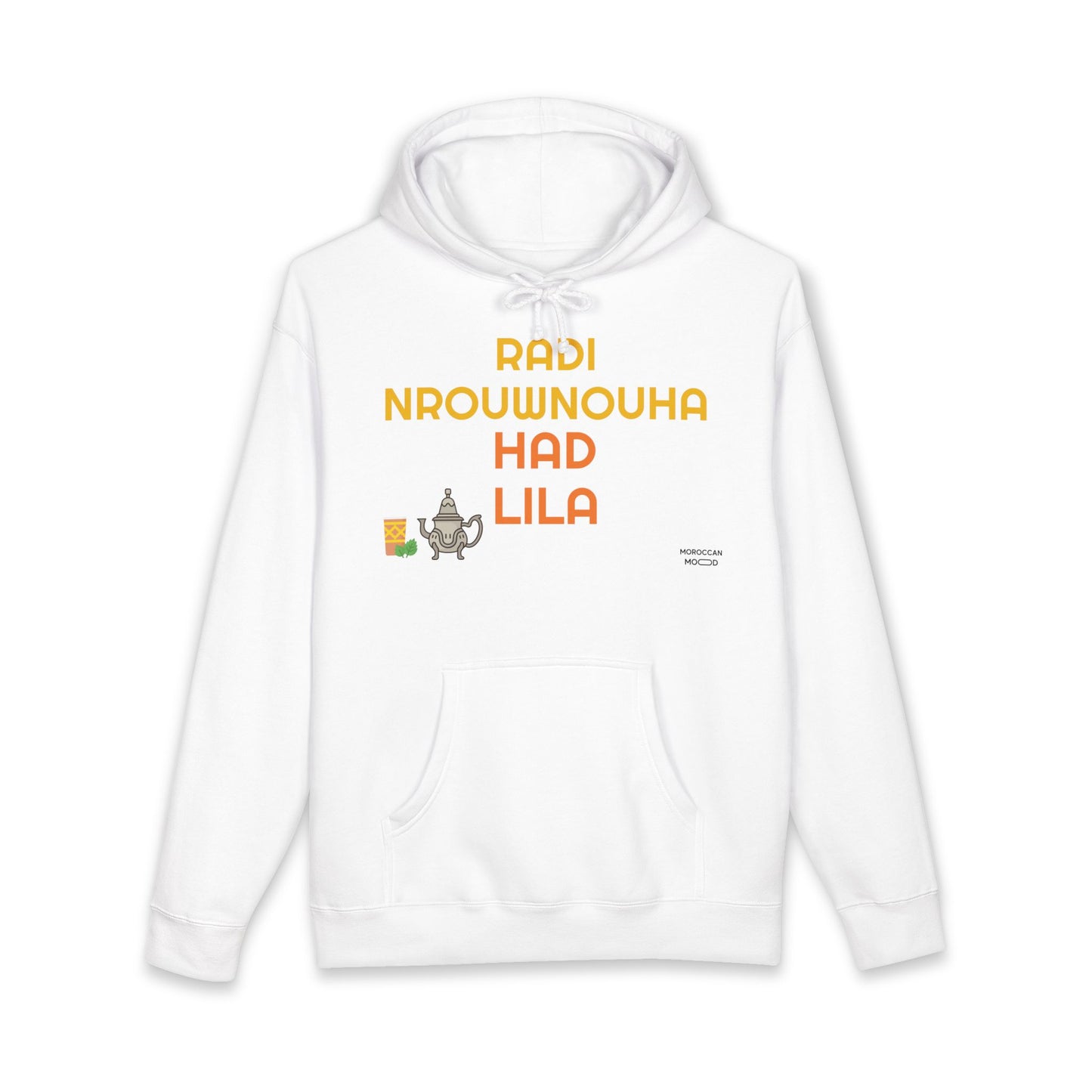 🔥 Sweatshirt Unisexe "Moroccan Mood"  Radi Nrouwnouha - Confort, Style et Bled Vibes 🇲🇦