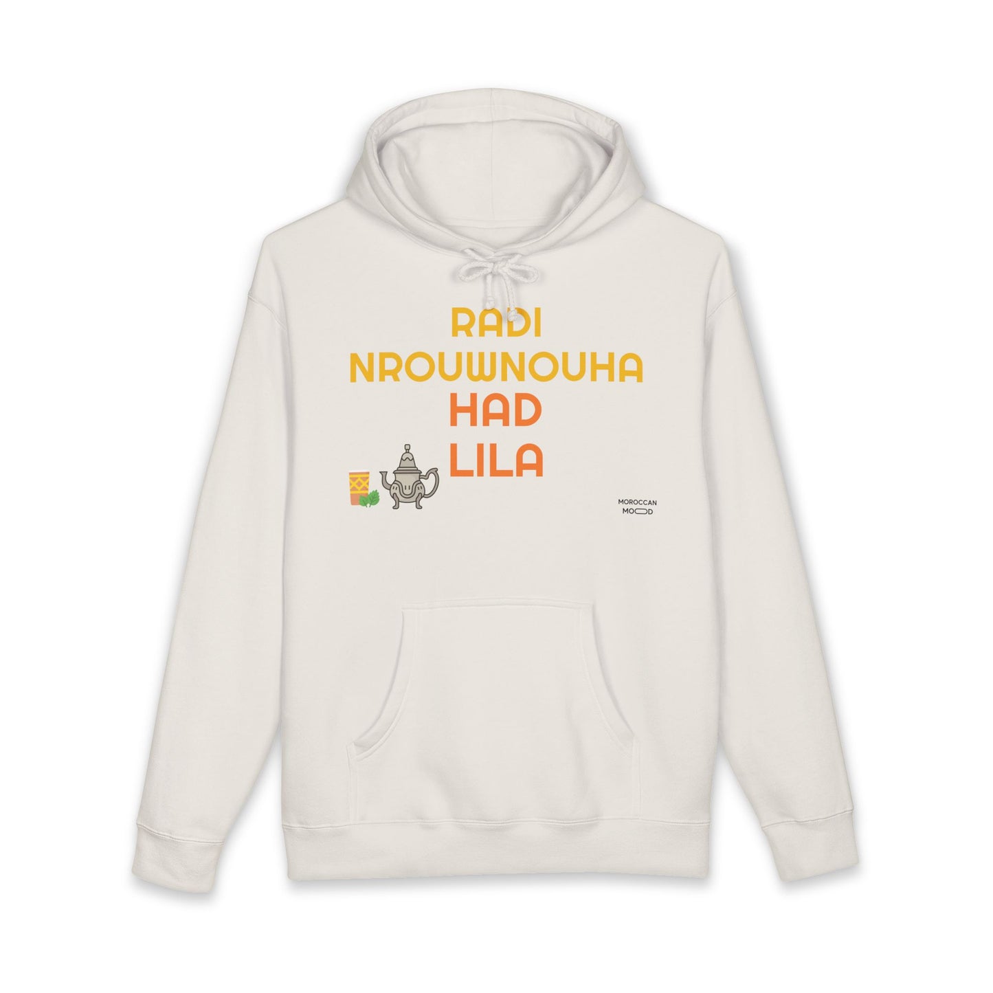 🔥 Sweatshirt Unisexe "Moroccan Mood"  Radi Nrouwnouha - Confort, Style et Bled Vibes 🇲🇦